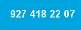 927 418 22 07